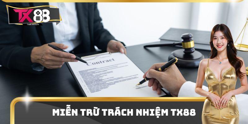 Miễn trừ trách nhiệm TX88