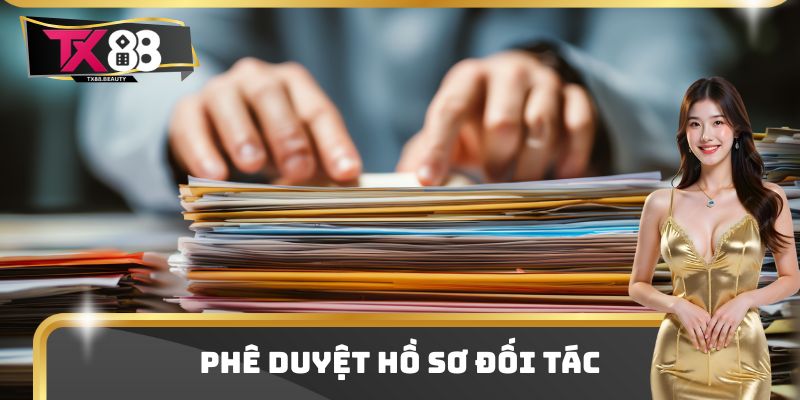 Phê duyệt hồ sơ đối tác